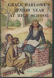 Grace Harlowe's Junior Year at High School (Jessie Graham Flower)