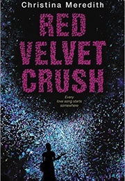 Red Velvet Crush (Christina Meredith)
