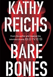 Bare Bones (#6) (Kathy Reichs)