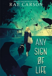 Any Sign of Life (Rae Carson)