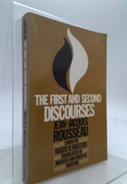 The First and Second Discourses (Jean-Jacques Rousseau)