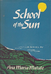 School of the Sun (Ana Maria Matute)