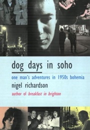 Dog Days in Soho (Nigel Richardson)