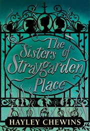 The Sisters of Straygarden Place (Hayley Chewins)