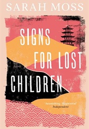 Signs for Lost Children (Sarah Moss)