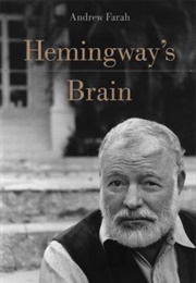 Hemingway's Brain (Andrew Farah)