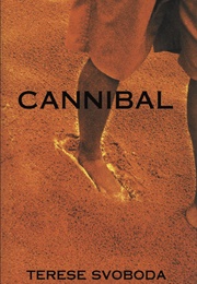 Cannibal (Terese Svoboda)