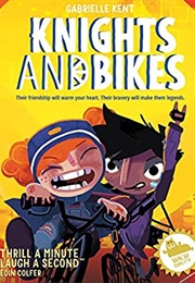 Knights and Bikes (Gabrielle Kent)