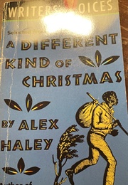 Writer's Voices: Selected From a Different Kind of Christmas (Alex Haley)