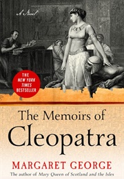 The Memoirs of Cleopatra (Margaret George)
