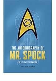The Autobiography of Mr. Spock (Una McCormack)