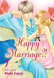 Happy Marriage?! Vol. 7 (Maki Enjōji)