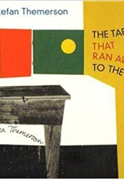 The Table That Ran Away to the Woods (Stefan Themerson)
