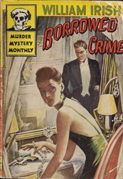 Borrowed Crime (William Irish)