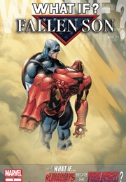 What If: Fallen Son: The Death of Captain America - What If Iron Man Had Been Killed Instead of Capt (Brian Reed)