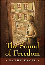 The Sound of Freedom (Kathy Kacer)