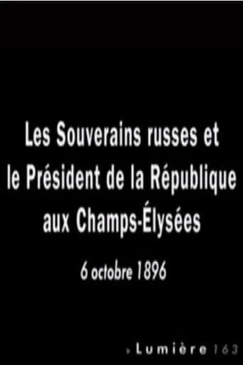 Paris : Les Souverains Russes Et Le Président De La République Aux Champs-Élysées (1896)