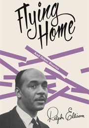Flying Home and Other Stories (Ralph Ellison)