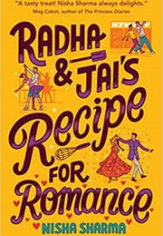 Radha & Jai's Recipe for Romance (Nisha Sharma)