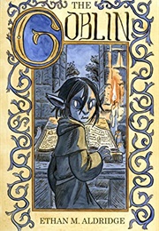 The Goblin (Ethan M. Aldridge)