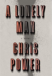 A Lonely Man (Chris Power)
