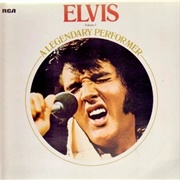 Elvis: A Legendary Performer, Volume 1