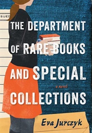 The Department of Rare Books and Special Collections (Eva Jurczyk)