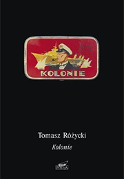 Kolonie (Tomasz Różycki)