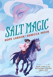 Salt Magic (Hope Larson)