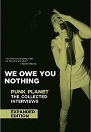 We Owe You Nothing: Punk Planet: The Collected Interviews (Daniel Sinker)
