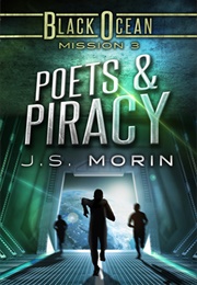 Poets and Piracy (J.S. Morin)