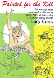 Painted for the Kill (Lucy Cores)