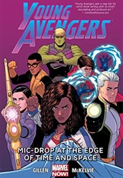 Young Avengers, Volume 3: Mic-Drop at the Edge of Time and Space (Kieron Gillen)