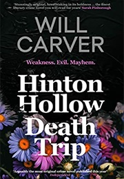 Hinton Hollow Death Trip (Will Carver)