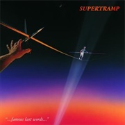 ...Famous Last Words... (Supertramp, 1982)