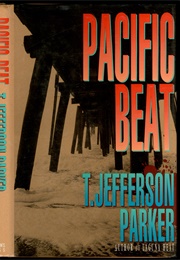 Pacific Beat (T. Jefferson Parker)