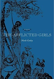 The Afflicted Girls (Nicole Cooley)