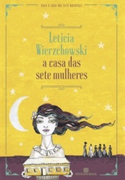 A Casa Das Sete Mulheres (Letícia Wierzchowski)