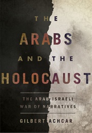 The Arabs and the Holocaust (Gilbert Achcar)