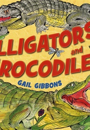 Alligators and Crocodiles (Gibbons, Gail)