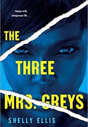 The Three Mrs. Greys (Shelly Ellis)