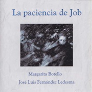 José Luis Fernández Ledesma & Margarita Botello - La Paciencia De Job