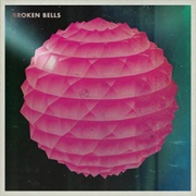 The High Road - Broken Bells