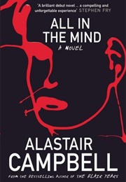 All in the Mind (Alastair Campbell)