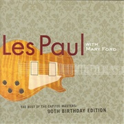 Les Paul With Mary Ford - The Best of the Capitol Masters Ninetieth Birthday Edition