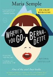 Where'd You Go, Bernadette (Maria Semple)