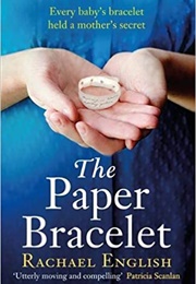 The Paper Bracelet (Rachel English)