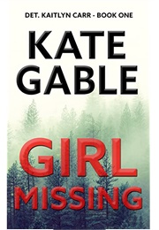 Girl Missing (Kate Gable)