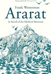 Ararat: In Search of the Mythical Mountain (Frank Westerman)