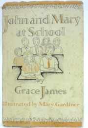 John and Mary at School (Grace James)